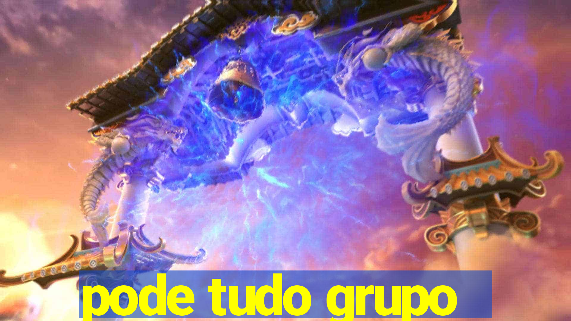 pode tudo grupo